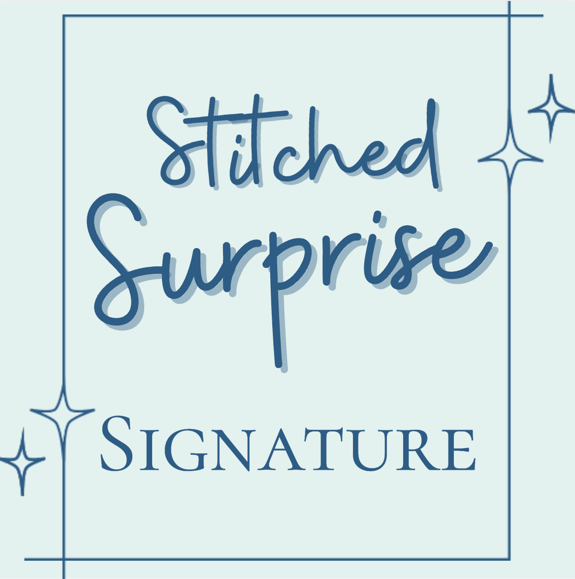 Stitched Surprise - Signature